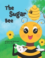 The Sugar Bee B095J4XSDF Book Cover