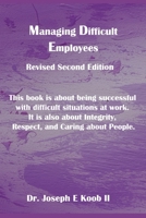 Managing Difficult Employees (Work Trilogy) 1692276018 Book Cover