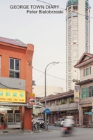 Peter Bialobrzeski - Georgetown: City Diaries No 16 3960700903 Book Cover