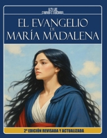 EL EVANGELIO DE MARÍA MADALENA - A la luz de la doctrina espiritista y de los Evangelios: 2ª EDICIÓN REVISADA Y ACTUALIZADA (Estudos da Doutrina Espírita: Livros Apócrifos) (Spanish Edition) B0FNWWRJGH Book Cover