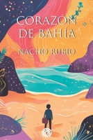 Corazón de Bahía (Spanish Edition) 8412934296 Book Cover