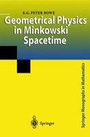 Geometrical Physics in Minkowski Spacetime (Springer Monographs in Mathematics) 1849968667 Book Cover