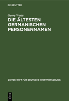 Die Ältesten Germanischen Personennamen 3111049434 Book Cover