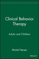 Clinical Behavior Therapy: Adults and Children 0471392588 Book Cover