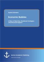 Economic Bubbles: A Story of New Eras, Emotional Contagion and Structural Support 3954892022 Book Cover