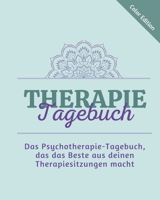 Therapie-Tagebuch: Das Psychotherapie-Tagebuch, das das Beste aus deinen Therapiesitzungen macht B08W3NZ1QT Book Cover