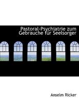 Pastoral-Psychiatrie zum Gebrauche f�r Seelsorger 1140449699 Book Cover