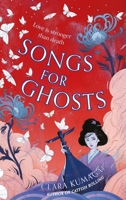 Songs for Ghosts 1803288086 Book Cover