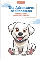 the Adventures of Cinnamon B0FK2NH4Q7 Book Cover