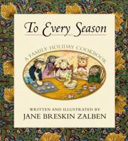 To Every Season: A Family Holiday Cookbook 0689817975 Book Cover