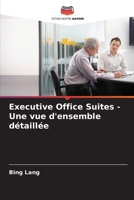 Executive Office Suites - Une vue d'ensemble détaillée (French Edition) 6208535417 Book Cover