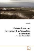 Determinants of Investment in Transition Economies: The role of institutions 3639255321 Book Cover