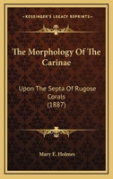 Morphology of the Carinae Upon the Septa of Rugose Corals 1120649331 Book Cover