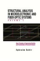 Structural Analysis in Microelectronic and Fiber-Optic Systems (Electrical Engineering) 0442207719 Book Cover