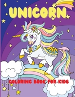 Unicorn coloring book for kids: Ages 4-8 1667161458 Book Cover