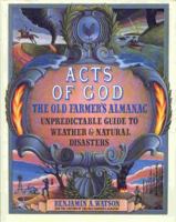 Acts of God: The Old Farmer's Almanac Guide to Weather & Natural Disasters 0679737944 Book Cover