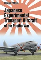 Japanese Experimental Transport Aircraft of the Pacific War 8361421416 Book Cover