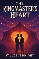 The Ringmaster's Heart B0FXQWLYQZ Book Cover