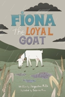 Fiona, the Loyal Goat 1736652419 Book Cover