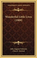 Wonderful Little Lives 1167211863 Book Cover