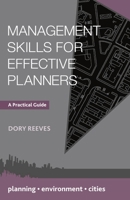 Management Skills for Effective Planners: A Practical Guide 1137276991 Book Cover