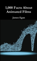 1000 Facts About Animated Films 132650309X Book Cover