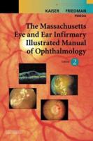 The Massachusetts Eye and Ear Infirmary Illustrated Manual of Ophthalmology 0721601405 Book Cover