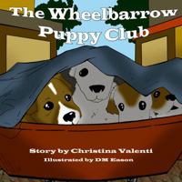 The Wheelbarrow Puppy Club 1935711431 Book Cover