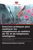 Exercices pratiques pour améliorer les compétences en matière de TIC et de téléphones intelligents (French Edition) 6207008022 Book Cover