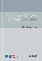 The Jamestown Lectures 2006-2007: The Rule of Law 1841138088 Book Cover