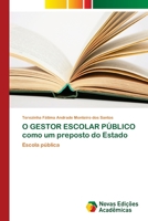 O GESTOR ESCOLAR PÚBLICO como um preposto do Estado 6202401370 Book Cover