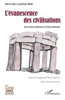 L'évanescence des civilisations: De la Syrie chrétienne à la Syrie ottomane (French Edition) 2140483189 Book Cover