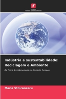 Indústria e sustentabilidade: Reciclagem e Ambiente (Portuguese Edition) 6209462138 Book Cover