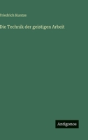 Die Technik der geistigen Arbeit 3368497480 Book Cover