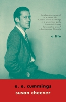 E. E. Cummings: A Life 0307379973 Book Cover