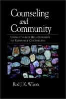 Counseling and Community 1573832502 Book Cover