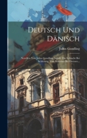 Deutsch Und D�nisch: Novellen Von Julius Gundling. Inhalt: Die Schlacht Bei Schleswig. Von Solferino Bis Oversee... 1020583320 Book Cover