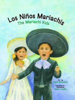 Los Niños Mariachis / The Mariachi Kids B0DZMQJ527 Book Cover
