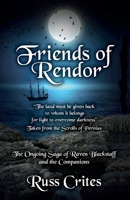 Friends of Rendor: The Ongoing Saga of Raven Blacksgtaff & the Companions 1535330708 Book Cover