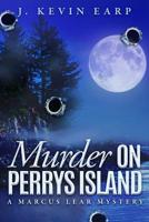 MURDER ON PERRYS ISLAND 1973569019 Book Cover