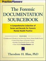 The Forensic Documentation Sourcebook: A Comprehensive Collection of Forms and Records for Forensic Mental Health Practice 0471254592 Book Cover