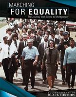 Marching for Equality: The Journey from Selma to Montgomery 1534562419 Book Cover