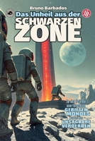 Das Unheil aus der schwarzen Zone (Major Dimes) (German Edition) B0DQDYYPDF Book Cover