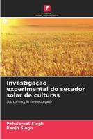 Investigação experimental do secador solar de culturas 6207308816 Book Cover