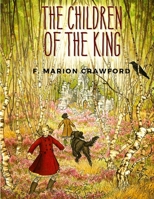 The Children Of The King: A Tale of Southern Italy 1805470434 Book Cover