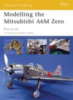 Modelling the Mitsubishi A6M Zero 1841768669 Book Cover