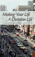 Making Your Life A Christian Life:The Desert Fathers and St Francis of Assisi as Guides 1438923384 Book Cover