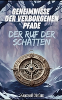 Geheimnisse der verborgenen Pfade: Band 1: Der Ruf der Schatten (German Edition) B0DQP45MCJ Book Cover