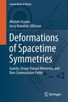 Deformations of Space-Time Symmetries: Gravity, Group-Valued Momenta and Non-Commutative Fields 3662630958 Book Cover