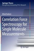 Correlation Force Spectroscopy for Single Molecule Measurements 3319140477 Book Cover